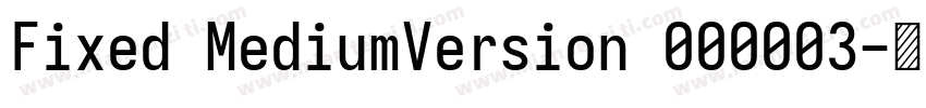 Fixed MediumVersion 000003字体转换